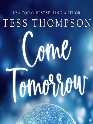 cover image of Come Tomorrow